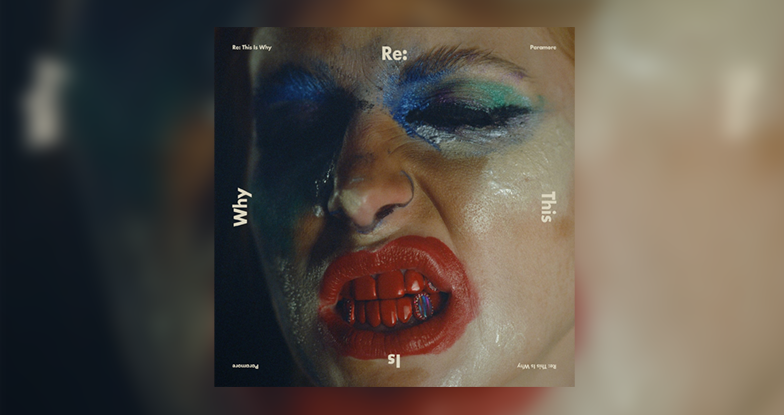Paramore lança Re: This Is Why: quase um álbum de remixes